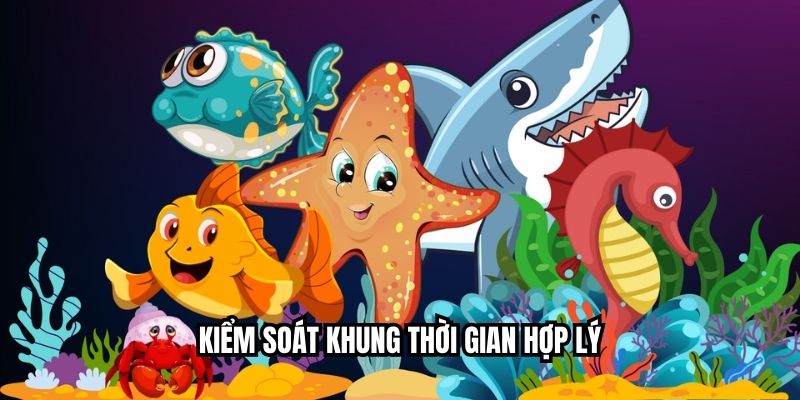 Khung Giờ Bắn Cá – Lựa Chọn Thời Điểm Gia Tăng Chiến Thắng Kiểm soát khung thời gian hợp lý
